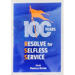 100 Years  : Resolve for Selfless Service